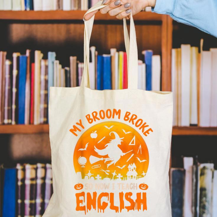 My Broom Broke So Now I Teach English Halloween Teacher Canvas Tote Bag, English Teacher Tote Bags, funny gift My Broom Broke So Now I Teach English Halloween Teacher Canvas Tote Bag, English Teacher Tote Bags, funny gift