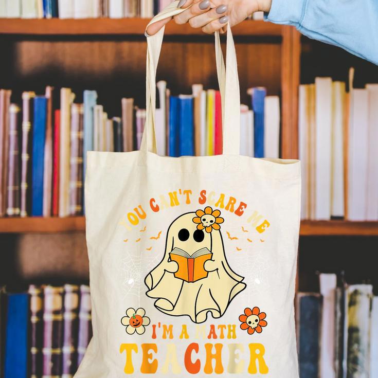 You Can't Scare Me I'm A Math Teacher Halloween Ghost Canvas Tote Bag, funny gift You Can't Scare Me I'm A Math Teacher Halloween Ghost Canvas Tote Bag, funny gift