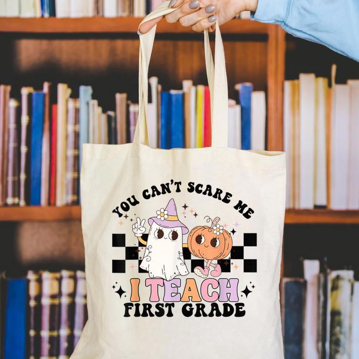 You Cant Scare Me I Teach First Grade Teacher Halloween Canvas Tote Bag, First Grade Teacher Tote Bags, funny gift You Cant Scare Me I Teach First Grade Teacher Halloween Canvas Tote Bag, First Grade Teacher Tote Bags, funny gift