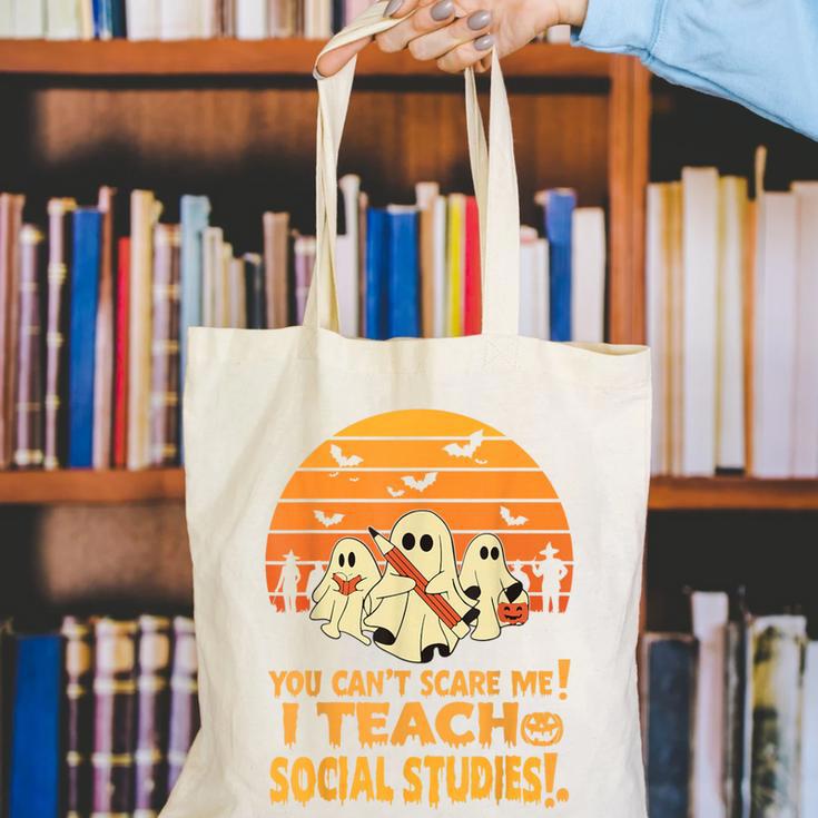 You Can't Scare Me I Teach Social Studies Teacher Halloween Canvas Tote Bag, funny gift You Can't Scare Me I Teach Social Studies Teacher Halloween Canvas Tote Bag, funny gift