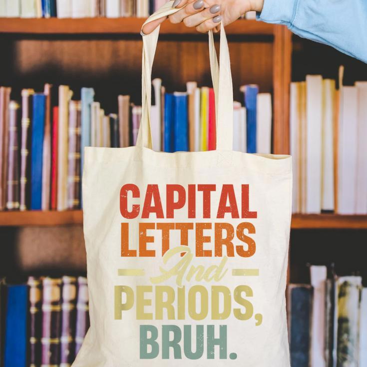 Capital Letters And Periods Bruh Teacher Grammar Kids Canvas Tote Bag, funny gift Capital Letters And Periods Bruh Teacher Grammar Kids Canvas Tote Bag, funny gift