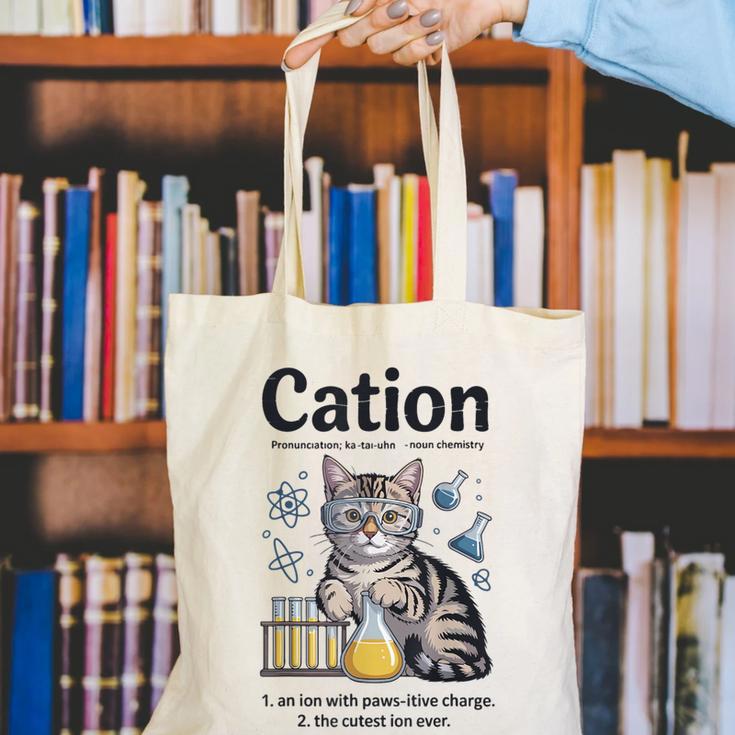 Cation Shirt Cat Science Chemistry Teacher Chemist Pun Canvas Tote Bag, Science Teacher Tote Bags, funny gift