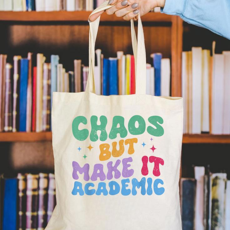 Chaos But Make It Academic Teacher Back To School Canvas Tote Bag, funny gift Chaos But Make It Academic Teacher Back To School Canvas Tote Bag, funny gift