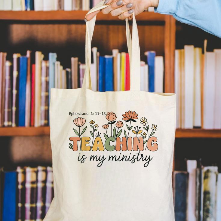 Christian Teacher Teaching Is My Ministry Faith Bible Verse Canvas Tote Bag, funny gift Christian Teacher Teaching Is My Ministry Faith Bible Verse Canvas Tote Bag, funny gift
