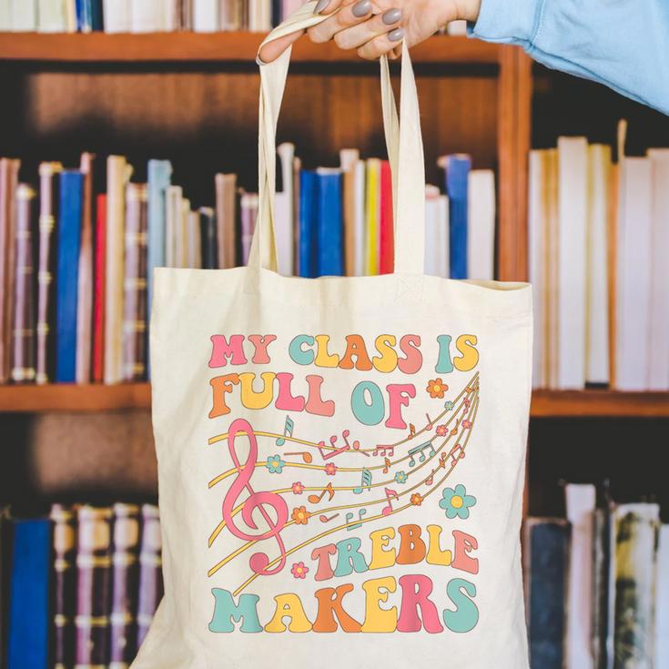 My Class Is Full Of Treble Makers Funny Music Teacher Groovy Men Women Girls Kids Canvas Tote Bag, Groovy Teacher Tote Bags, funny gift