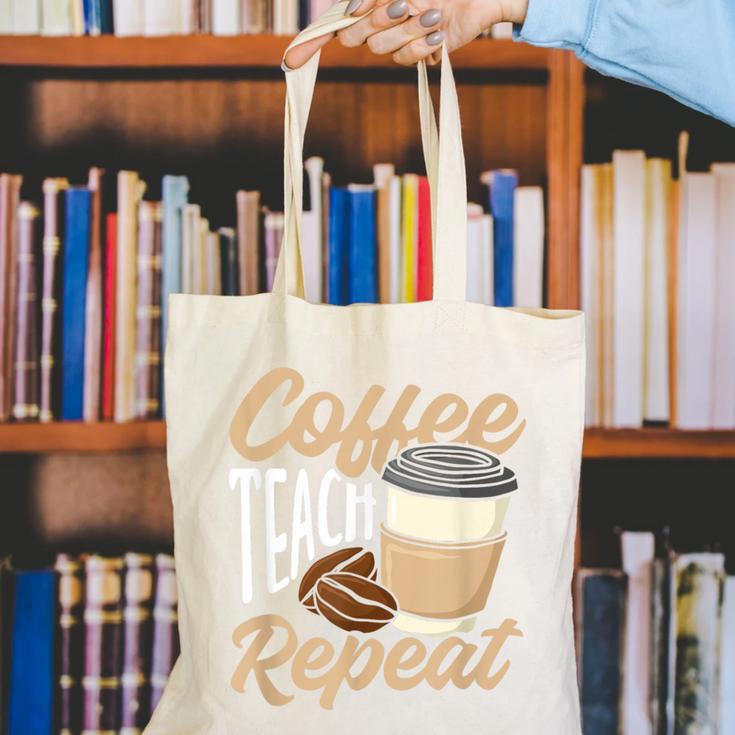 Coffee Teach Repeat Teacher Canvas Tote Bag, funny gift Coffee Teach Repeat Teacher Canvas Tote Bag, funny gift