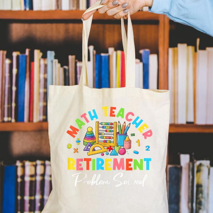 Colorful Math Teacher Retirement Solve The Problem Retired Canvas Tote Bag, funny gift Colorful Math Teacher Retirement Solve The Problem Retired Canvas Tote Bag, funny gift