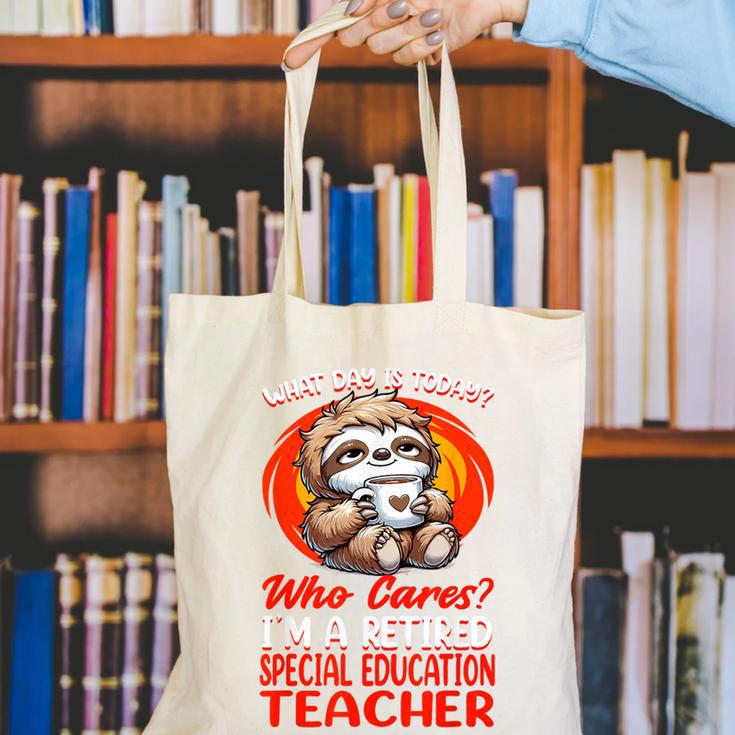 What Day Is Today Retired Special Education Teacher Canvas Tote Bag, funny gift What Day Is Today Retired Special Education Teacher Canvas Tote Bag, funny gift