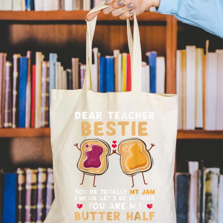 Dear Teacher Bestie You'Re Totally My Jam Shirt Kids Canvas Tote Bag, funny gift Dear Teacher Bestie You'Re Totally My Jam Shirt Kids Canvas Tote Bag, funny gift