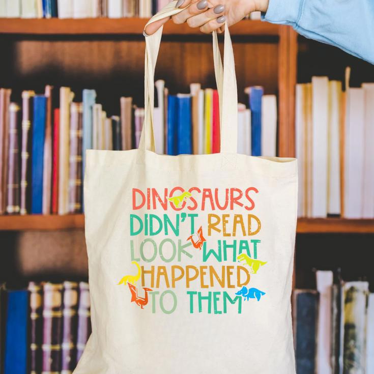 Dinosaurs Didnt Read Book Lover Boys Kids Teacher Canvas Tote Bag, funny gift Dinosaurs Didnt Read Book Lover Boys Kids Teacher Canvas Tote Bag, funny gift