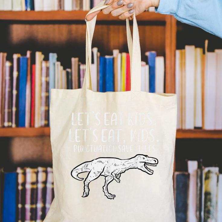 Lets Eat Kids Punctuation Saves Lives Dino Teacher Men Canvas Tote Bag, funny gift Lets Eat Kids Punctuation Saves Lives Dino Teacher Men Canvas Tote Bag, funny gift