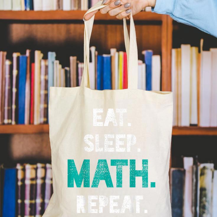 Eat Sleep Math Repeat Math Teacher Men Women Girls Kids Canvas Tote Bag, funny gift Eat Sleep Math Repeat Math Teacher Men Women Girls Kids Canvas Tote Bag, funny gift