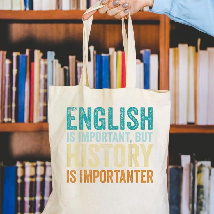 English Is Important But History Is Importanter Teacher Canvas Tote Bag, History Teacher Tote Bags, English Teacher Tote Bags, funny gift English Is Important But History Is Importanter Teacher Canvas Tote Bag, History Teacher Tote Bags, English Teacher Tote Bags, funny gift