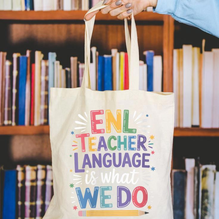 English Teaching ENL Teacher Language Is What We Do Canvas Tote Bag, English Teacher Tote Bags, funny gift English Teaching ENL Teacher Language Is What We Do Canvas Tote Bag, English Teacher Tote Bags, funny gift
