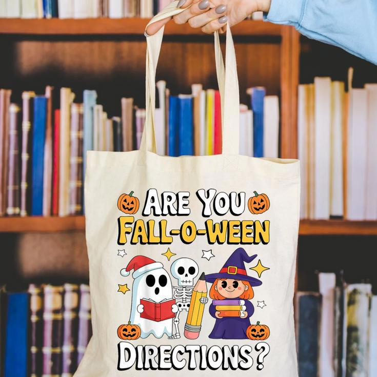 Are You Fall O Ween Directions Halloween Teacher Ghost Canvas Tote Bag, funny gift Are You Fall O Ween Directions Halloween Teacher Ghost Canvas Tote Bag, funny gift