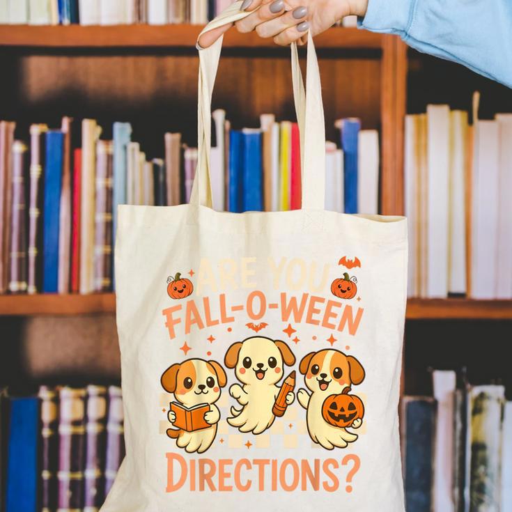 Are You Fall O Ween Directions Teacher Halloween Dog Ghost Canvas Tote Bag, funny gift Are You Fall O Ween Directions Teacher Halloween Dog Ghost Canvas Tote Bag, funny gift
