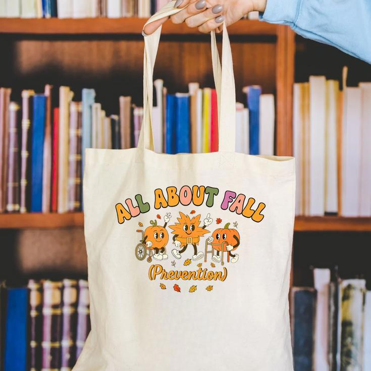All About Fall Prevention Therapy SPED Teacher Thanksgiving Canvas Tote Bag, funny gift All About Fall Prevention Therapy SPED Teacher Thanksgiving Canvas Tote Bag, funny gift