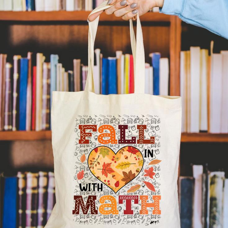 Fall Teacher Fall In Love With Math Math Thanksgiving For Men Women Canvas Tote Bag, funny gift Fall Teacher Fall In Love With Math Math Thanksgiving For Men Women Canvas Tote Bag, funny gift