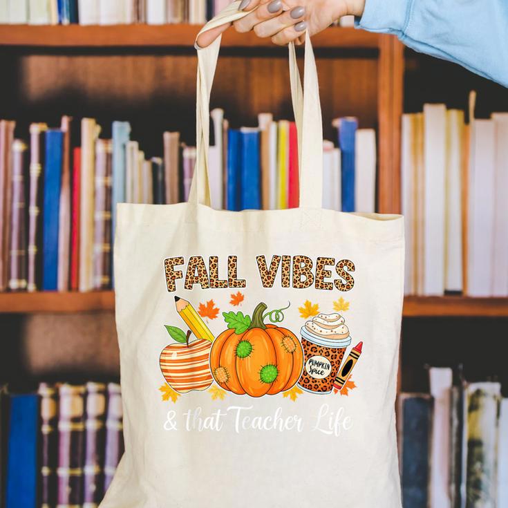 Fall Vibes And That Teacher Life Autumn Thanksgiving Canvas Tote Bag, funny gift Fall Vibes And That Teacher Life Autumn Thanksgiving Canvas Tote Bag, funny gift