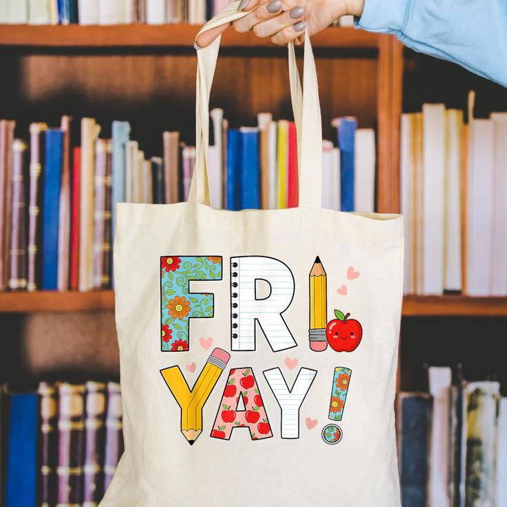 Fri Yay Teacher Happy Friday Friyay Weekend Back To School Canvas Tote Bag, funny gift