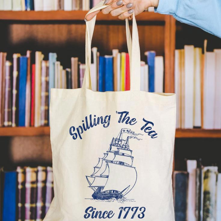 Fun 4th Of July Spilling The Tea Since 1773 History Teacher Canvas Tote Bag, History Teacher Tote Bags, funny gift Fun 4th Of July Spilling The Tea Since 1773 History Teacher Canvas Tote Bag, History Teacher Tote Bags, funny gift