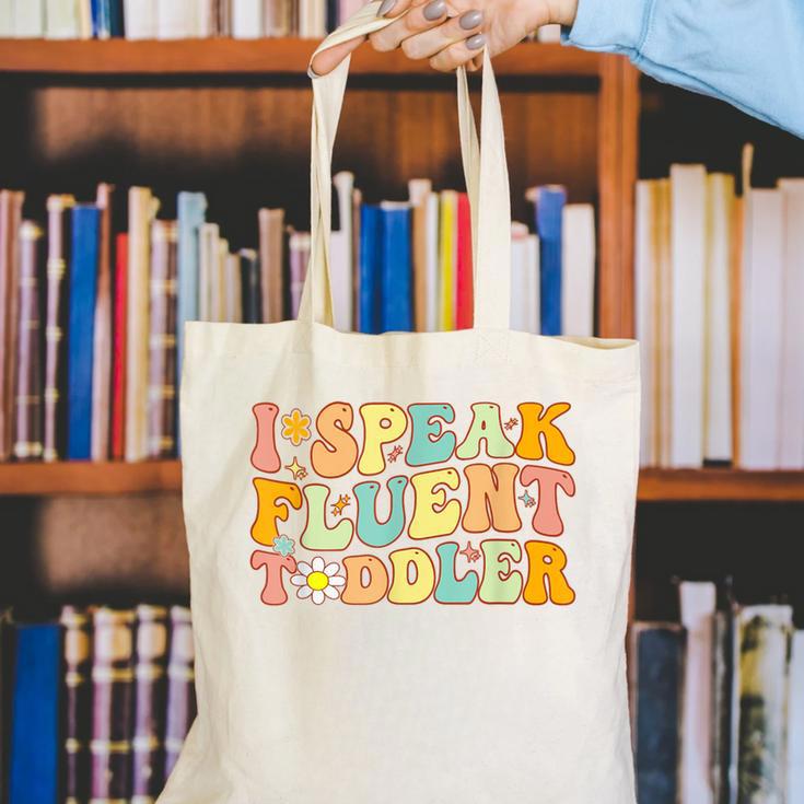 Groovy I Speak Fluent Toddler Daycare Provider Teacher Canvas Tote Bag, Groovy Teacher Tote Bags, funny gift Groovy I Speak Fluent Toddler Daycare Provider Teacher Canvas Tote Bag, Groovy Teacher Tote Bags, funny gift
