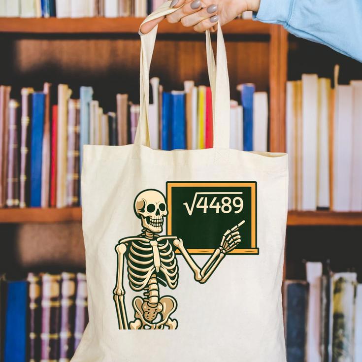 Halloween Skeleton 67 Meme Square Root 4489 Math Teacher Canvas Tote Bag, funny gift Halloween Skeleton 67 Meme Square Root 4489 Math Teacher Canvas Tote Bag, funny gift