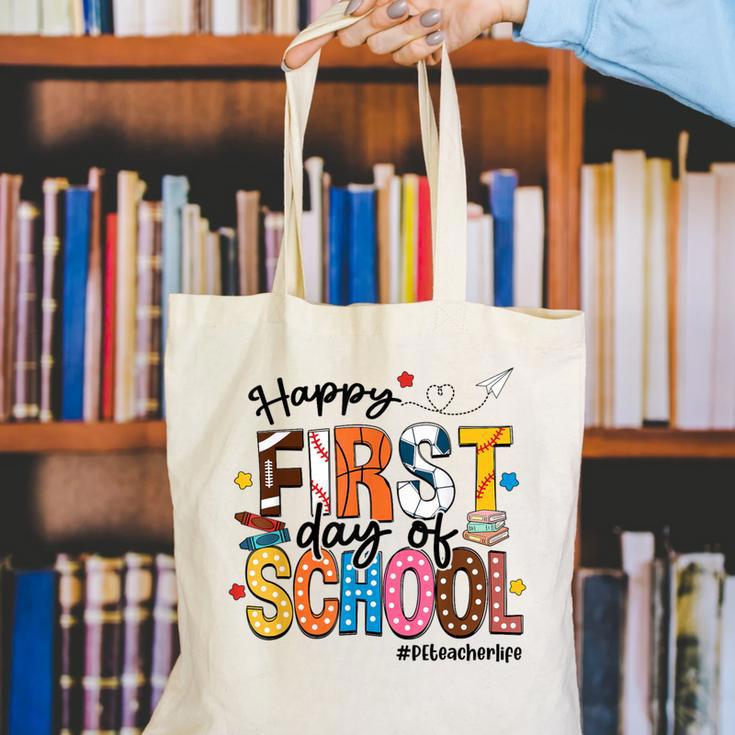Happy First Day Of School PE Teacher Life Back To School Canvas Tote Bag, Pe Teacher Tote Bags, funny gift Happy First Day Of School PE Teacher Life Back To School Canvas Tote Bag, Pe Teacher Tote Bags, funny gift