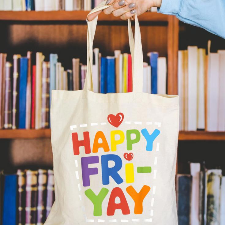 Happy Fri-Yay Teacher Life Weekend Pun Happy Friday Canvas Tote Bag, funny gift Happy Fri-Yay Teacher Life Weekend Pun Happy Friday Canvas Tote Bag, funny gift