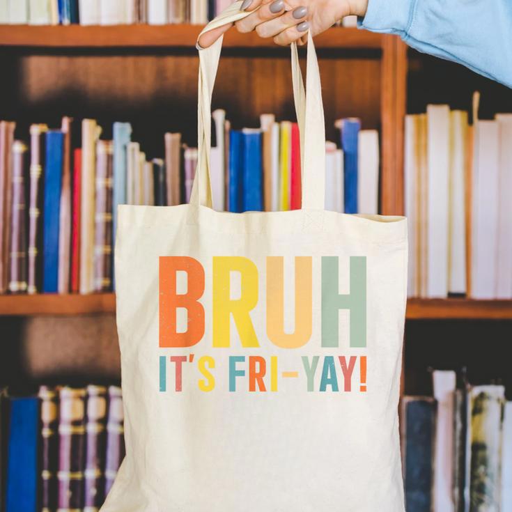 Happy Friyay Teacher Shirt Cute Teacher Fashion Bruh Fri-Yay Canvas Tote Bag, funny gift Happy Friyay Teacher Shirt Cute Teacher Fashion Bruh Fri-Yay Canvas Tote Bag, funny gift
