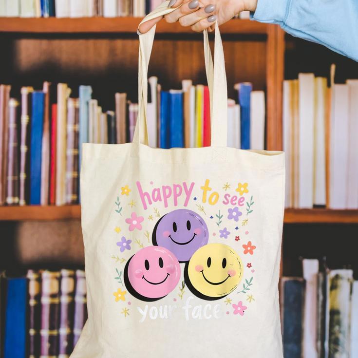 Happy To See Your Face Smile Face Teacher Back To School Canvas Tote Bag, funny gift Happy To See Your Face Smile Face Teacher Back To School Canvas Tote Bag, funny gift
