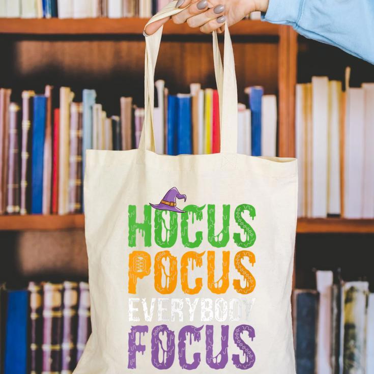 Hocus Pocus Everybody Focus Teacher Halloween Canvas Tote Bag, funny gift Hocus Pocus Everybody Focus Teacher Halloween Canvas Tote Bag, funny gift