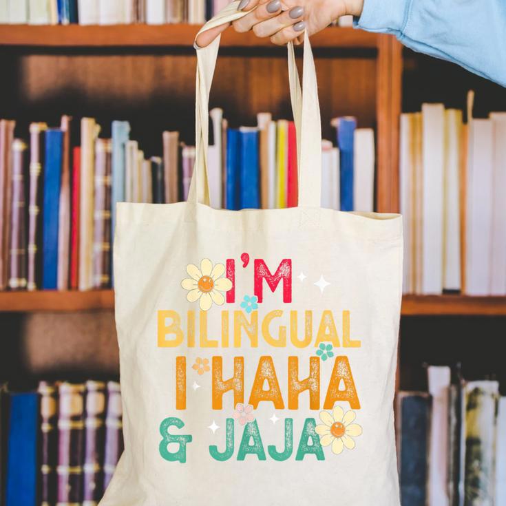 I’m Bilingual I Haha And Jaja Spanish Teacher Bilingual For Men Women Girls Kids Canvas Tote Bag, funny gift