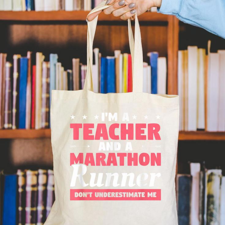 I'm A Teacher And A Marathon Runner Don't Underestimate Me Men Women Canvas Tote Bag, funny gift