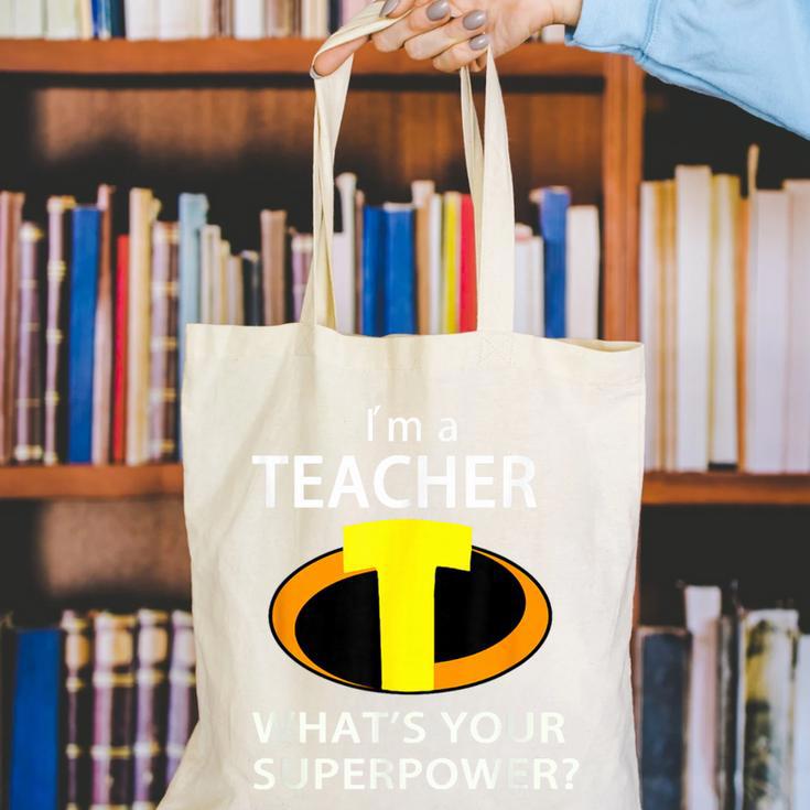 I'm a Teacher What's Your Superpower Teacher Canvas Tote Bag, funny gift I'm a Teacher What's Your Superpower Teacher Canvas Tote Bag, funny gift