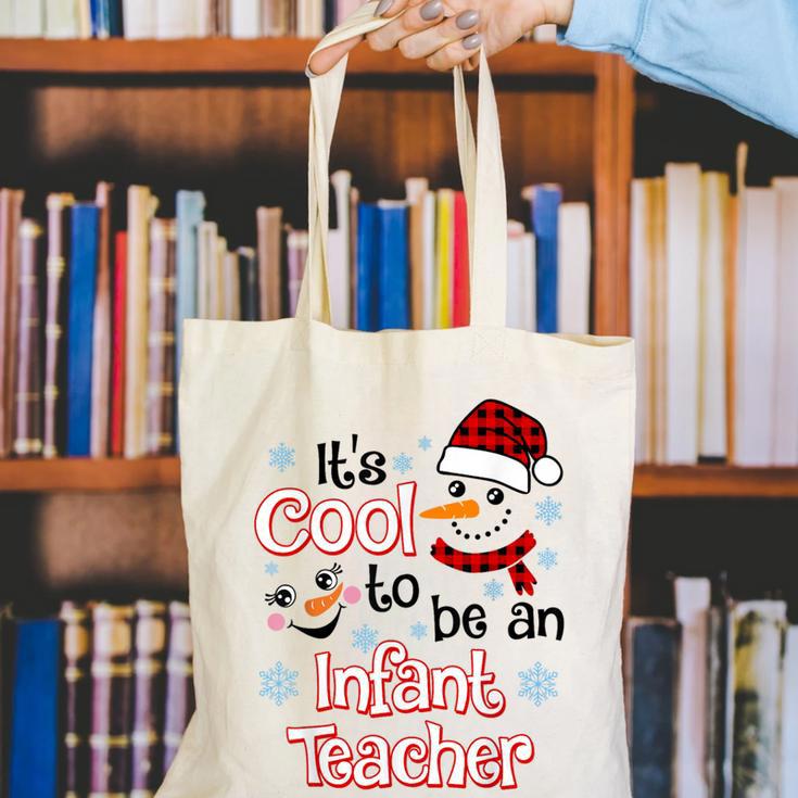 It's Cool To Be a Infant Teacher Snowman Winter Christmas Canvas Tote Bag, funny gift