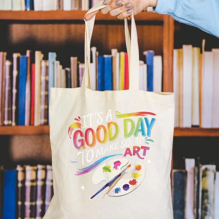 It's A Good Day To Make Some Art Artist Drawing Teacher Canvas Tote Bag, funny gift