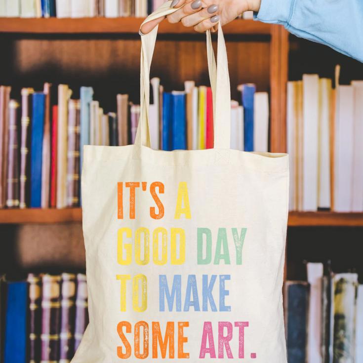 It's A Good Day To Make Art Artist Teacher Painter Canvas Tote Bag, funny gift It's A Good Day To Make Art Artist Teacher Painter Canvas Tote Bag, funny gift