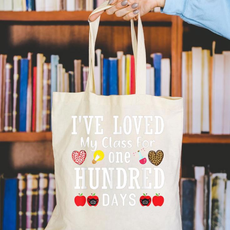 I'Ve Loved My Class For 100 Days Of School 100th Day Teacher Canvas Tote Bag, funny gift I'Ve Loved My Class For 100 Days Of School 100th Day Teacher Canvas Tote Bag, funny gift