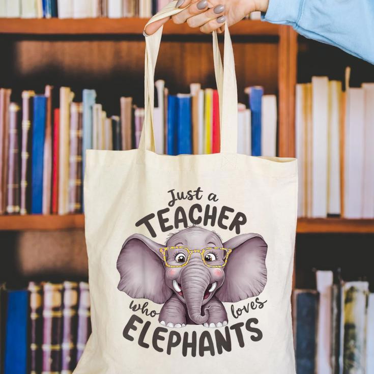Just a Teacher Who Loves Elephants Elephant Lover Educator Canvas Tote Bag, funny gift Just a Teacher Who Loves Elephants Elephant Lover Educator Canvas Tote Bag, funny gift