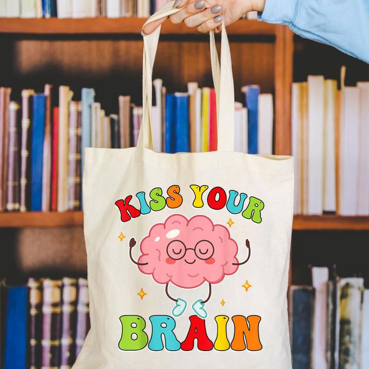 Kiss Your Brain Calm Mindset Teacher Kids Boys Girls Women Canvas Tote Bag, funny gift