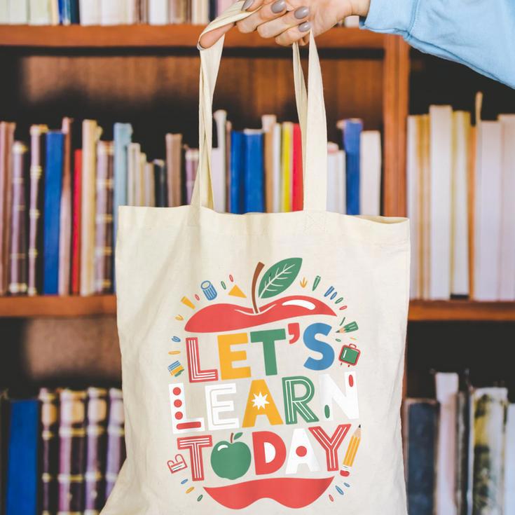 Let's Learn Today Teacher Motivational Back To School Canvas Tote Bag, funny gift Let's Learn Today Teacher Motivational Back To School Canvas Tote Bag, funny gift