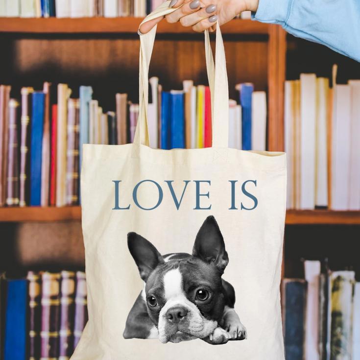 Love Is Boston Terrier Bostie Canvas Tote Bag, funny gift