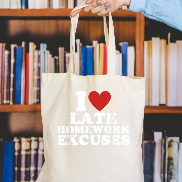 I Love Late Homework Excuses Sarcastic Teacher Lie For Men Women Canvas Tote Bag, funny gift I Love Late Homework Excuses Sarcastic Teacher Lie For Men Women Canvas Tote Bag, funny gift