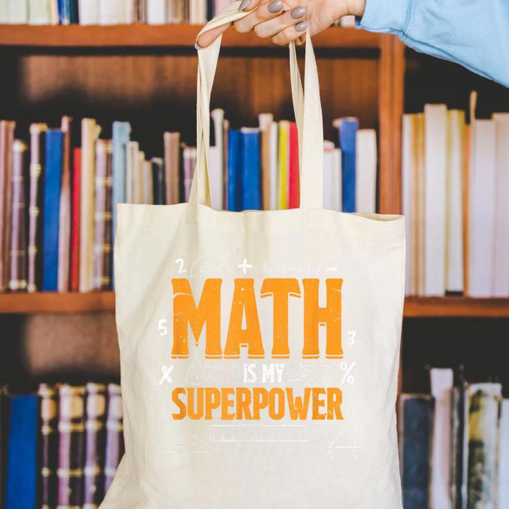 Math Is My Superpower Math Teacher Student Canvas Tote Bag, funny gift Math Is My Superpower Math Teacher Student Canvas Tote Bag, funny gift