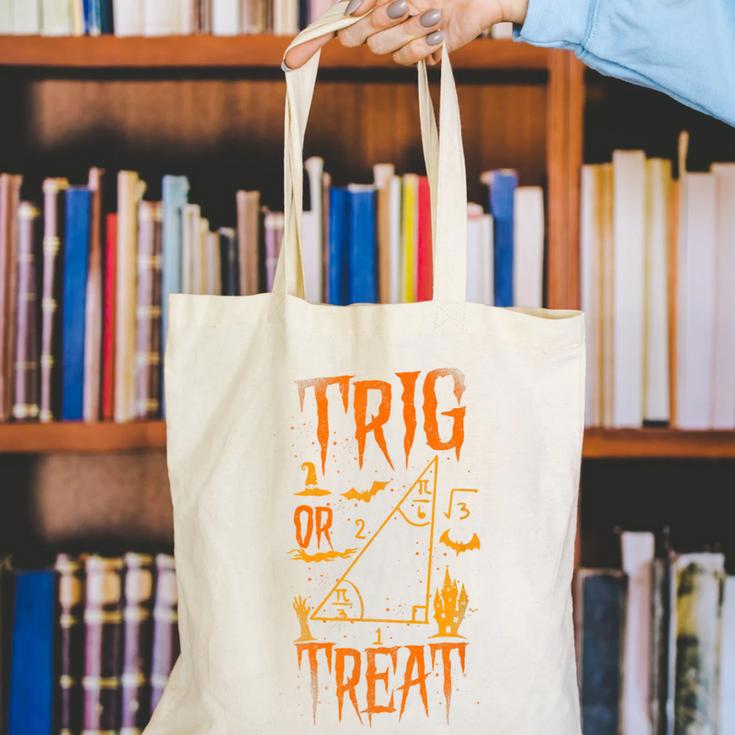 Math Teacher Nerd Student Halloween Trig Or Treat Canvas Tote Bag, funny gift Math Teacher Nerd Student Halloween Trig Or Treat Canvas Tote Bag, funny gift