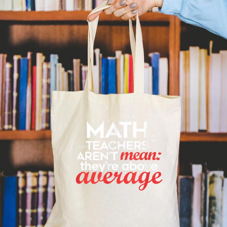Math Teachers Aren't Mean Canvas Tote Bag, funny gift