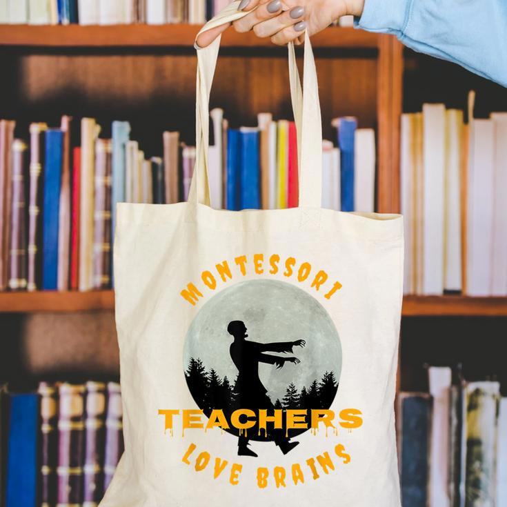 Montessori Teachers Love Brains Halloween Novelty Men Women Canvas Tote Bag, funny gift Montessori Teachers Love Brains Halloween Novelty Men Women Canvas Tote Bag, funny gift