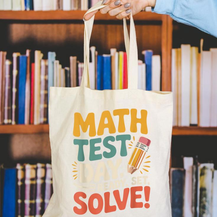 Motivational Math Test Day Shirt Testing Shirts For Teachers Canvas Tote Bag, funny gift Motivational Math Test Day Shirt Testing Shirts For Teachers Canvas Tote Bag, funny gift