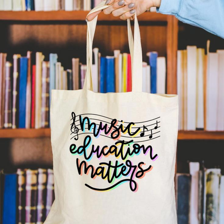 Music Education Matters Music Teacher Appreciation Women Canvas Tote Bag, funny gift Music Education Matters Music Teacher Appreciation Women Canvas Tote Bag, funny gift